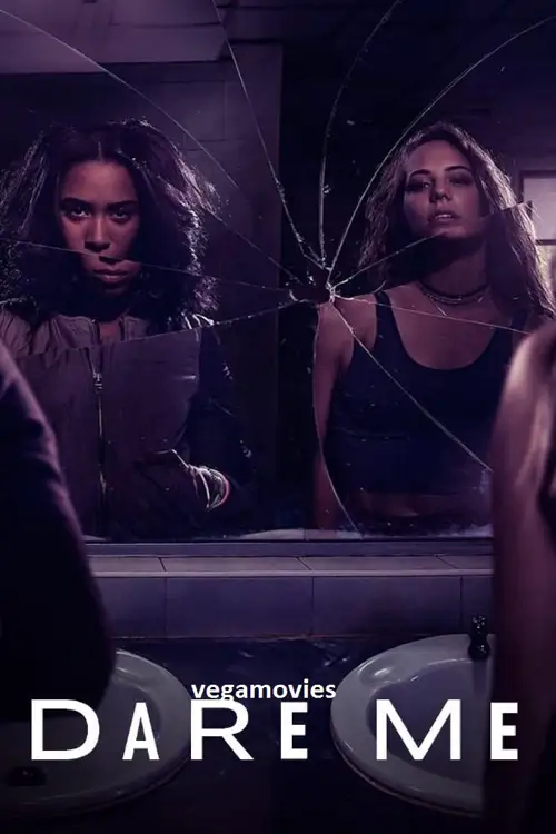 18 dare me season 1, vegamovies3