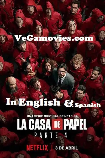 money heist season 4, vegamovies3