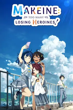makeine too many losing heroines season 1 , vegamovies3